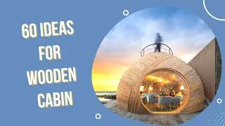 Wooden Cabin/House Ideas