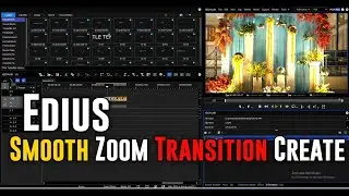 How To Create Smooth Zoom Transition In Edius | Edius 11 Tutorial