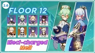 C6 Sucrose Taser & C0 Ayaka Melt | Spiral Abyss 2.6 Floor 12