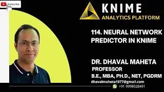 114. Neural Network Predictor Operator in KNIME || Dr. Dhaval Maheta