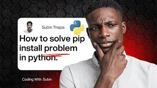 Fixing Python & Pip Install Errors | Uninstall & Reinstall with Customize Installation setup