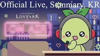 Lost Ark - Official Live, Summary, KR
