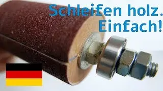 Schleifspindel für tischbohrmaschinen selber bauen