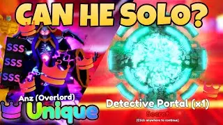 CAN *UNIQUE* AINZ (OVERLORD) SOLO THE NEW DETECTIVE PORTAL ON ANIME ADVENTURES!?