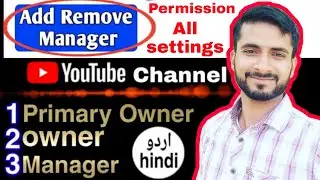 youtube channel manager setting | youtube permission settings | owner and primary owner setting