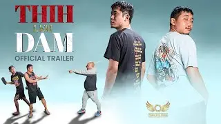THIH LEH DAM OFFICIAL TRAILER