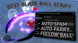 BEST BLADE BALL SCRIPT OP AUTO PARRY & SPAM | MOBILE & PC EXECUTORS | GPLLP