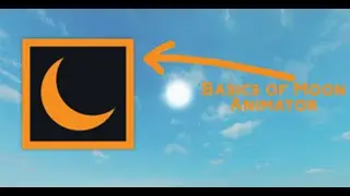 Basics of Moon Animator - Roblox Studio