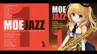 (Publisher : Geneon Universal Entertainment Japan, LLC) MOE JAZZ VOL.1