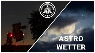 Astrowetter in Deutschland- Wird es wirklich immer schlechter? Interview mit einem Meteorologen