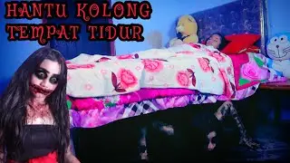 HANTU KOLONG TEMPAT TIDUR | FILM HOROR PENDEK | GHOST UNDER THE BED | HORROR SHORT MOVIE