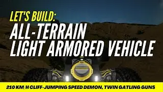 Let's Build SPACE ENGINEERS - All-Terrain Light Armored Vehicle - Quick Build