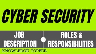 What are the Cyber Security Roles and Responsibilities?