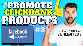 How to promote ClickBank Products Using Facebook ads part 3