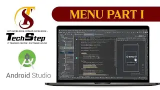 Lecture 21 | Menu Part 1 | Android Studio | Tech Step Sahiwal