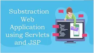 Substraction Web Application using Servlets and JSP - Java Technology