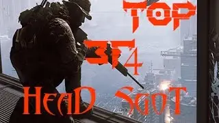 Top BF4 Long HeaD Shot