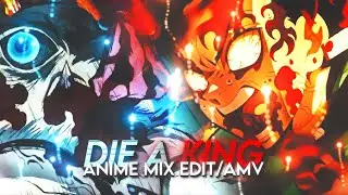 Die a King - Anime Mix [EDIT/AMV] | Free project file/preset alight motion | Remake Reeptyy