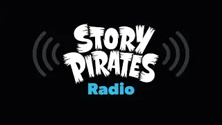 Story Pirates Radio