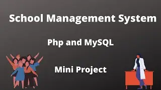 Project using Php and MySQL|| School Management System using Php || Bootstrap || HTML ||  Database