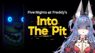 FNAF into the Pit is CRAZY! (Part 2)