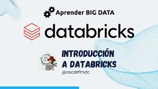 Introducción a Databricks - #1 Qué es Databricks ⭕