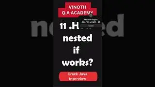 Java Interview Question and Answer: 11. How nested if works?  | Decision Making Statement