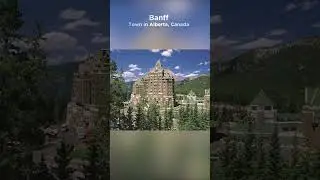 Beautiful Town in Canada  | Banff