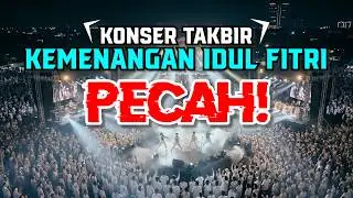 Takbir Kemenangan Idul Fitri 2026 | Lautan Manusia Bertakbir!