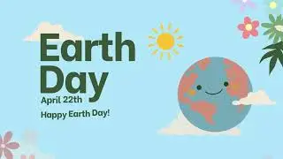 Happy Earth Day! Let's Celebrate Our Amazing Planet!