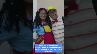 Zefinha e Goiabinha no Impacto Evangelístico Não Morra Sem Jesus Água Quente e Chácara NV Vida