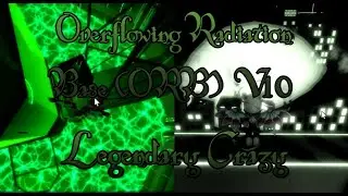 Fe2 | Overflowing Radiation Base V10 (ORB) [Legendary Crazy] by ORB Industries