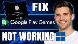How To Fix Google Play Games Not Working On PC (2026)