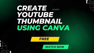 Create YouTube Thumbnail using Canva | Youtube thumbnail