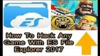 HOW TO HACK GAMES WITH ES FILE EXPLORER (NO ROOT)