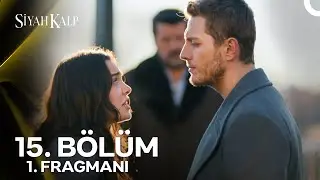 Siyah Kalp 15. Bölüm 1. Fragmanı | 