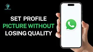 How to  set Whatsapp profile picture without losing quality