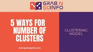5 Ways for Deciding Number of Clusters in a Clustering Model | Machine Learning | Python
