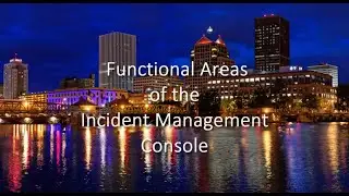 Functional Areas of the Incident Console