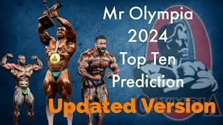 Revising My Mr. Olympia 2024 Predictions: Nick Walker Is Out!