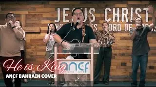 "He is King" - ANCF COVER #ancf #praise #worship #bahrain