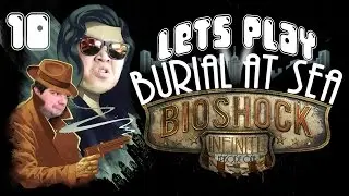 Part 10: Burial at Sea Ep 1 - A Really Cartoony Gun