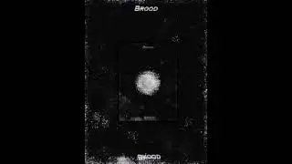Brood - Untitled (Other/Abriged version)
