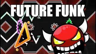 EXTREME DUALS | Future Funk by JonathanGD | Geometry Dash 2.11