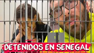 32 Hours ARRESTED in SENEGAL for not paying 400 euros of EXTORTION.