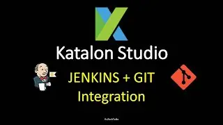 Katalon Studio 28 - Jenkins + GIT Integration
