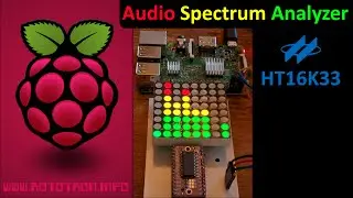 Raspberry Pi Audio Spectrum Analyzer Tutorial Using HT16K33