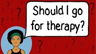 Should I go for therapy?