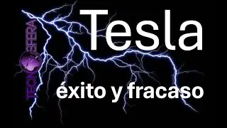 Tesla exito o fracaso