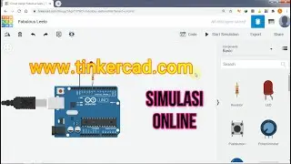 Simulasi Arduino Online Dengan Tinkercad